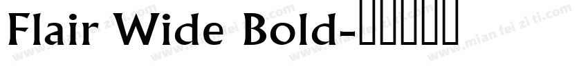 Flair Wide Bold字体转换